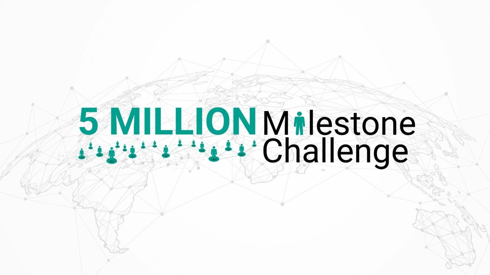 5 MILLION MILESTONE CHALLENGE